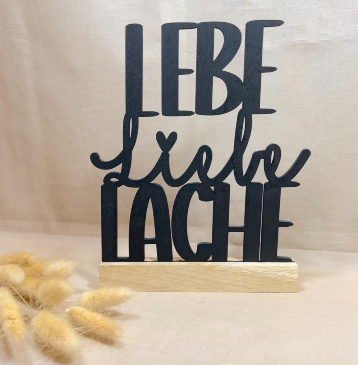 Holzaufsteller – Lebe Liebe Lache Dekoration für Zuhause & Geschenk eckig
