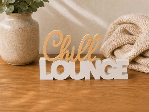 Chill Lounge Schriftzug 3D Druck zweifarbig – moderne Deko Handmade