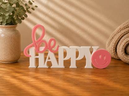 Be Happy Schriftzug 3D Druck zweifarbig – moderne Deko Handmade